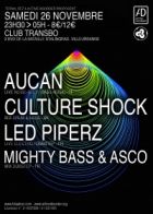 Aucan, Culture Shock, Led Piperz...