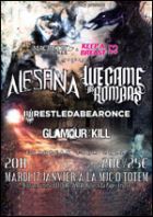 ALESANA + WE CAME AS ROMANCE+ IWRESTLEDABEARONCE+ GLAMOUR OF THE KILL