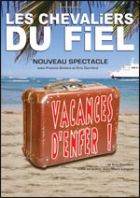 Les Chevaliers du Fiel : Vacances d’enfer !