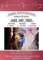 Soirée inauguration de La grotte st Loup avec le JAZZ'ART'TRIO