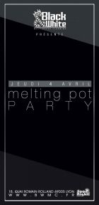 MELTING POT PARTY AU BLACK AND WHITE