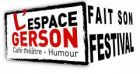 L'espace Gerson fait son festival