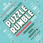 PUZZLE RUMBLE #49 - SPANKBASS, SMôL, MIGHTY B