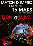 Match d'Impro : Lyon vs Suisse