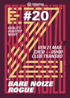 EZ! #20 - BARE NOIZE (UK) + ROGUE (UK) + MIGHTY B