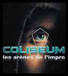 Coliseum - Les arènes de l'impro