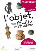 L'objet de la fouille au musée : l'objet à l'étude