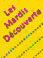 Mardis découverte