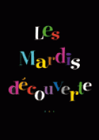 Les mardis découvertes