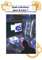 Quel ordinateur pour le futur ?