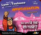 Match d'improvisation théâtrale : La lilyade de Lyon reçoit La brique de Toulouse