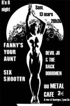 SIX SHOOTER + FANNY’S YOUR AUNT + DEVIL JO & THE BACKDOORMEN