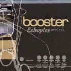 Booster Echoplex Project