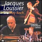 Jacques Loussier Trio Play Bach